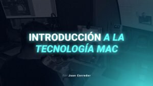 1 - Introducción a la tecnología Mac