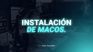 10 - Instalación de macOS