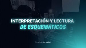 05 - Interpretación y Lectura de esquemáticos